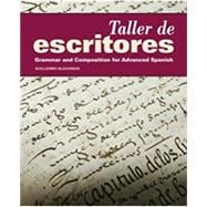 Taller de Escritores, Grammar and Composition for Advanced Spanish 9781617672057