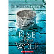 Rise of the Wolf (Mark of the Thief #2) 9780545562058