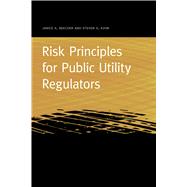 Risk Principles for Public Utility Regulators 9781611862058