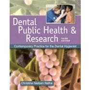 Dental Public Health and Research Contemporary Practice for the Dental Hygienist 9780135142059