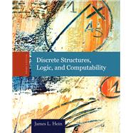 Discrete Structures, Logic, and Computability 9780763772062
