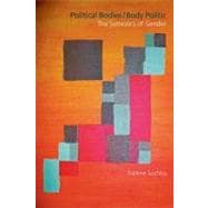 Political Bodies/Body Politic: The Semiotics of Gender 9781845532062