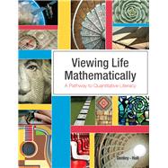 Viewing Life Mathematically: A Pathway to Quantitative Literacy 9781935782063