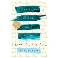 Everything Happens for a Reason 9780399592065