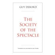 The Society of the Spectacle 9780939682065