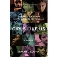 Girls Like Us 9780061582066