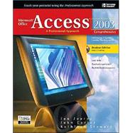 Microsoft Office Access 2003: A Professional Approach, Comprehensive Student Edition w/ CD-ROM 9780072232066