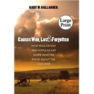 Causes Won, Lost, and Forgotten 9780807832066