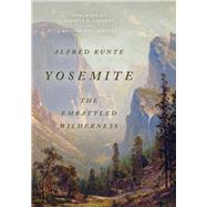 Yosemite The Embattled Wilderness 9781493052066