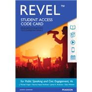 REVEL for Public Speaking and Civic Engagement -- Access Card 9780134202068