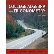 Combo: College Algebra with Trigonometry with Student Solutions Manual 9780077942069