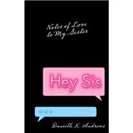 Hey Sis 9781973652069