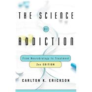 The Science of Addiction 9780393712070