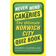 Never Mind the Canaries 9780750962070