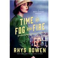 Time of Fog and Fire A Molly Murphy Mystery 9781250052070