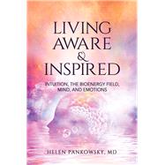 Living Aware & Inspired 9781608082070