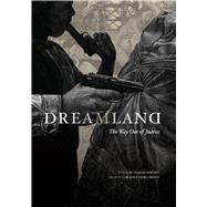 Dreamland : The Way Out of Juarez 9780292722071