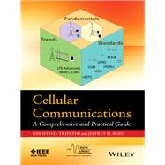 Cellular Communications A Comprehensive and Practical Guide