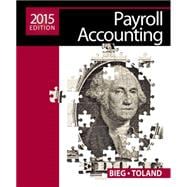 Payroll Accounting 2015 (with Cengage Learning’s Online General Ledger, 2 terms (12 months) Printed Access Card) 9781285862071