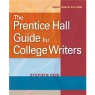 The Prentice Hall Guide for College Writers, Brief 9780205752072
