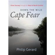 Down the Wild Cape Fear 9781469602073