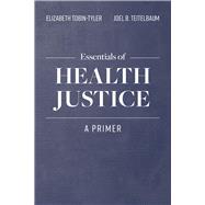 Essentials of Health Justice A Primer 9781284152074