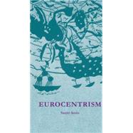 Eurocentrism: Modernity, Religion, and Democracy: a Critique of Eurocentrism and Culturalism 9781583672075