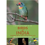 A Naturalist's Guide to the Birds of India 9781909612075