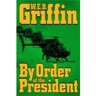 By Order of the President 9780399152078