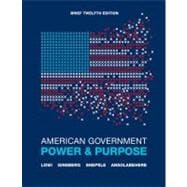 American Government : Power and Purpose (Brief Edition) 9780393912081