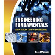 Engineering Fundamentals An Introduction to Engineering 9781439062081
