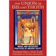 The Union of Isis and Thoth 9781591432081