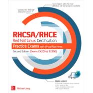 RHCSA/RHCE Red Hat Linux Certification Practice Exams with Virtual Machines, Second Edition (Exams EX200 & EX300) 9780071842082