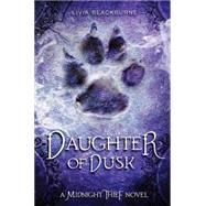 Midnight Thief, Book 2: Daughter of Dusk 9781484722084
