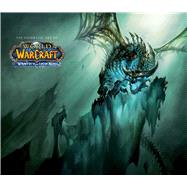 The Cinematic Art of World of Warcraft The Wrath of the Lich King 9781608872084