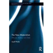 The New Materialism: Althusser, Badiou, and ÄiPek 9781138812086