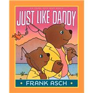 Just Like Daddy 9781481422086