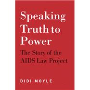 Speaking Truth to Power 9781928232087