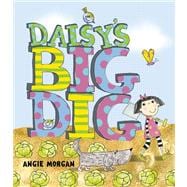 Daisy's Big Dig 9781847802088