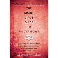 The Smart Girl's Guide to Polyamory