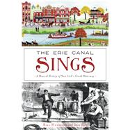 The Erie Canal Sings 9781467142090