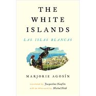 The White Islands / Las Islas Blancas 9780983322092