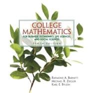College Mathematics for Business, Economics, Life Sciences and Social Sciences 9780131432093