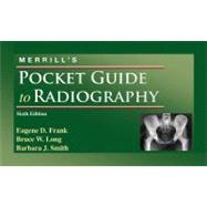 Merrill's Pocket Guide to Radiography 9780323042093