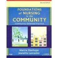 Foundations of Nursing in the Community : Community-Oriented Practice 9780323032094