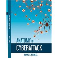 Anatomy of a Cyberattack 9781483562094