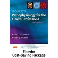 Gould's Pathophysiology for the Health Professions 9780323322096