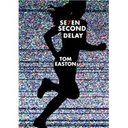 Seven Second Delay 9780823432097