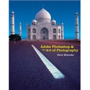 Adobe Photoshop and the Art of Photography A Comprehensive Introduction 9781428312098
