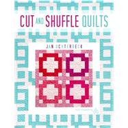 Cut And Shuffle Quilts 9781604602098